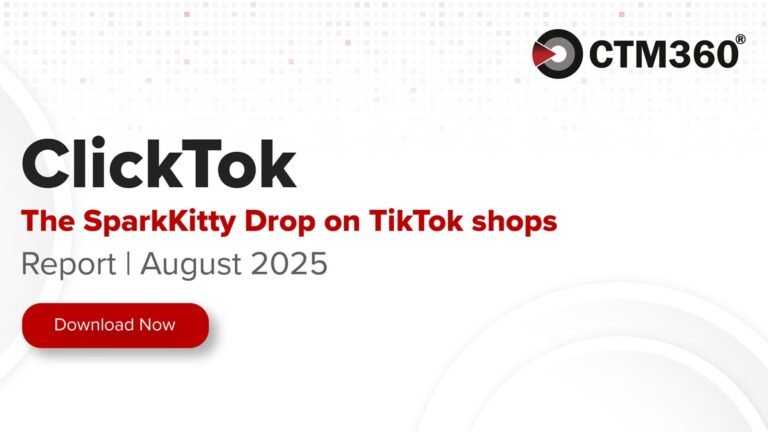 CTM360 spots Malicious ‘ClickTok’ Campaign Targeting TikTok Shop users