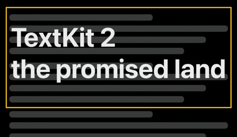 TextKit 2 – The Promised Land