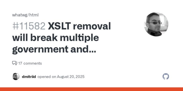 XSLT removal will break multiple government and regulatory sites